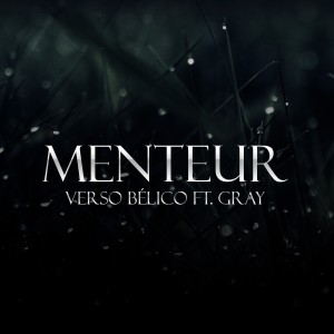 Menteur (feat. Gray)