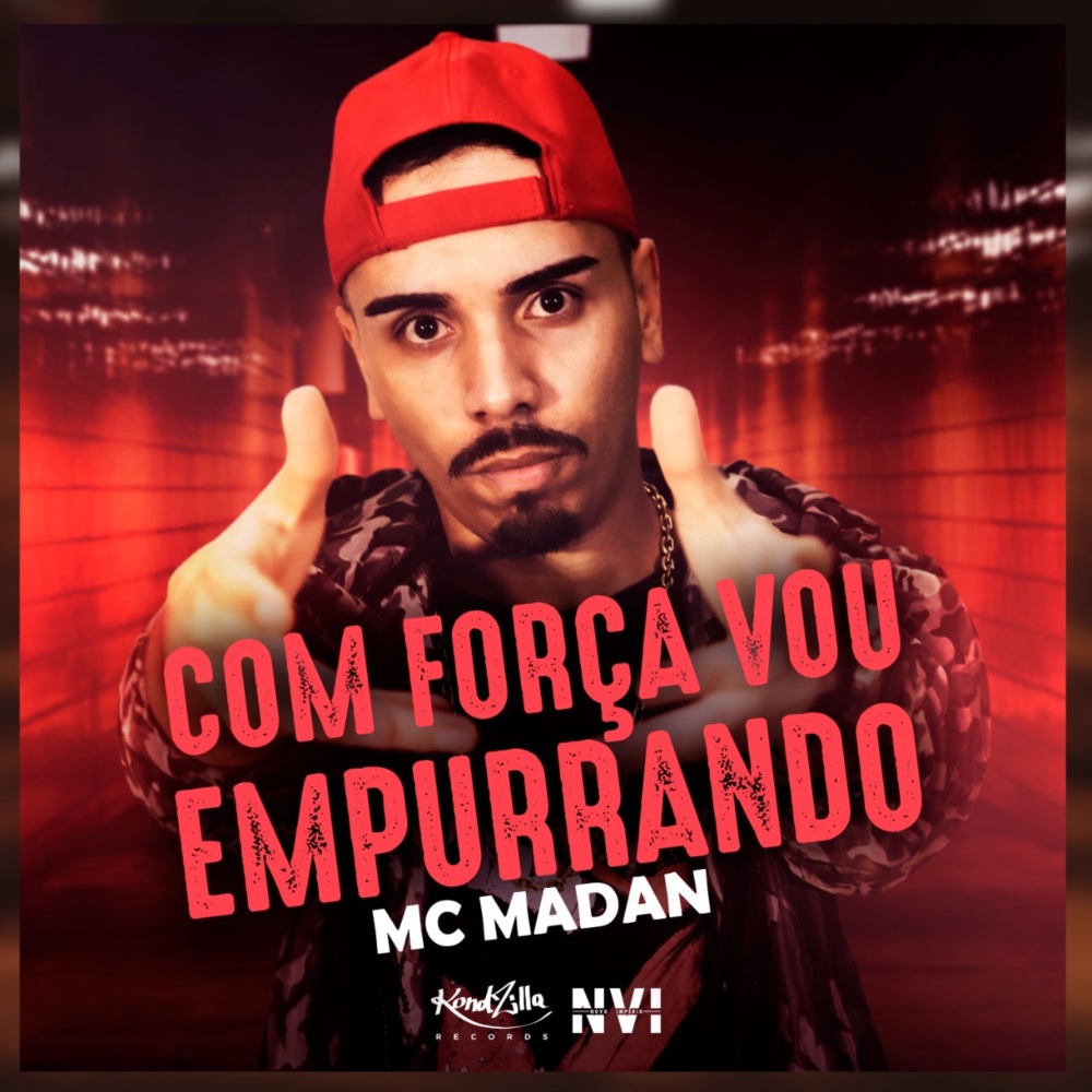 Com Força Vou Empurrando (Explicit)