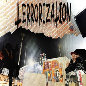 อัลบัม Terrorization (Explicit) ศิลปิน Yung Wave