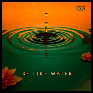 Listen to Be Like Water (inspired by the ESPN 30for30 "Be Water") song with lyrics from RZA