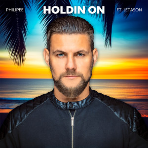 收聽Philipee的Holdin on歌詞歌曲