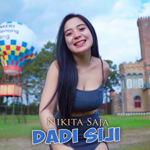Dengarkan Dadi Siji lagu dari Nikita Saja dengan lirik