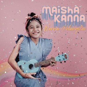 Dengarkan Warna Pelangiku lagu dari Maisha Kanna dengan lirik
