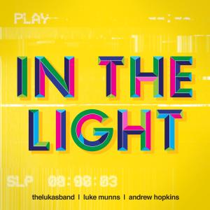 thelukasband的專輯In The Light
