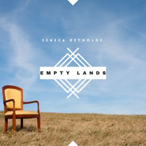 Empty Lands dari Seneca Reynolds