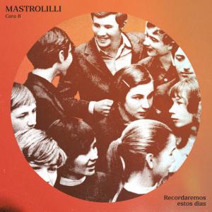 ดาวน์โหลดและฟังเพลง Recordaremos estos días พร้อมเนื้อเพลงจาก Mastrolilli
