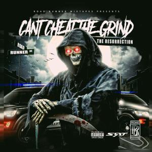 Badazz Roadrunner的專輯Can't Cheat The Grind (The Resurrection) (Explicit)