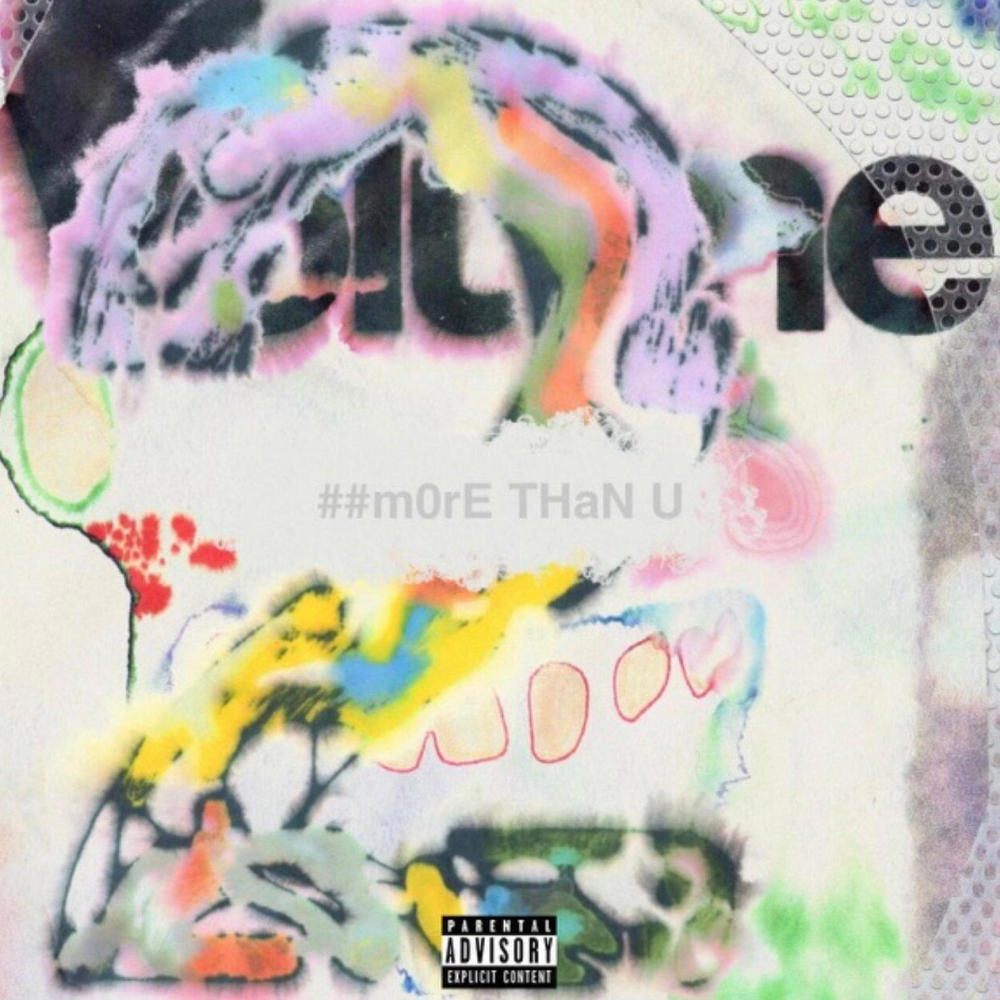 m0rE THaN U (Explicit)