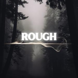 Listen to Rough song with lyrics from Alieff Green