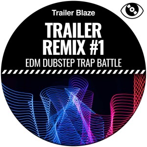 Various Artists的專輯Trailer Remix #1 (EDM Dubstep Trap Battle)