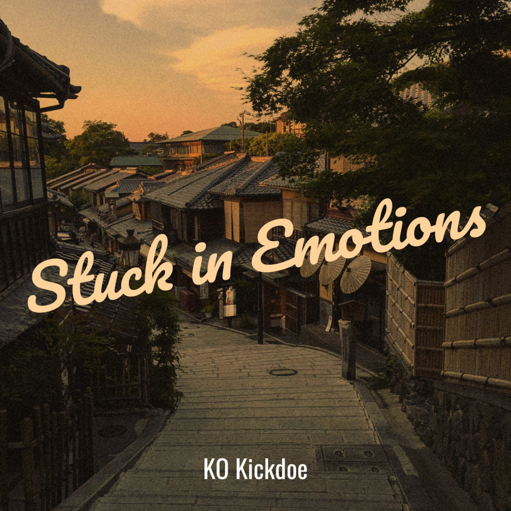 Stuck in Emotions (Explicit)