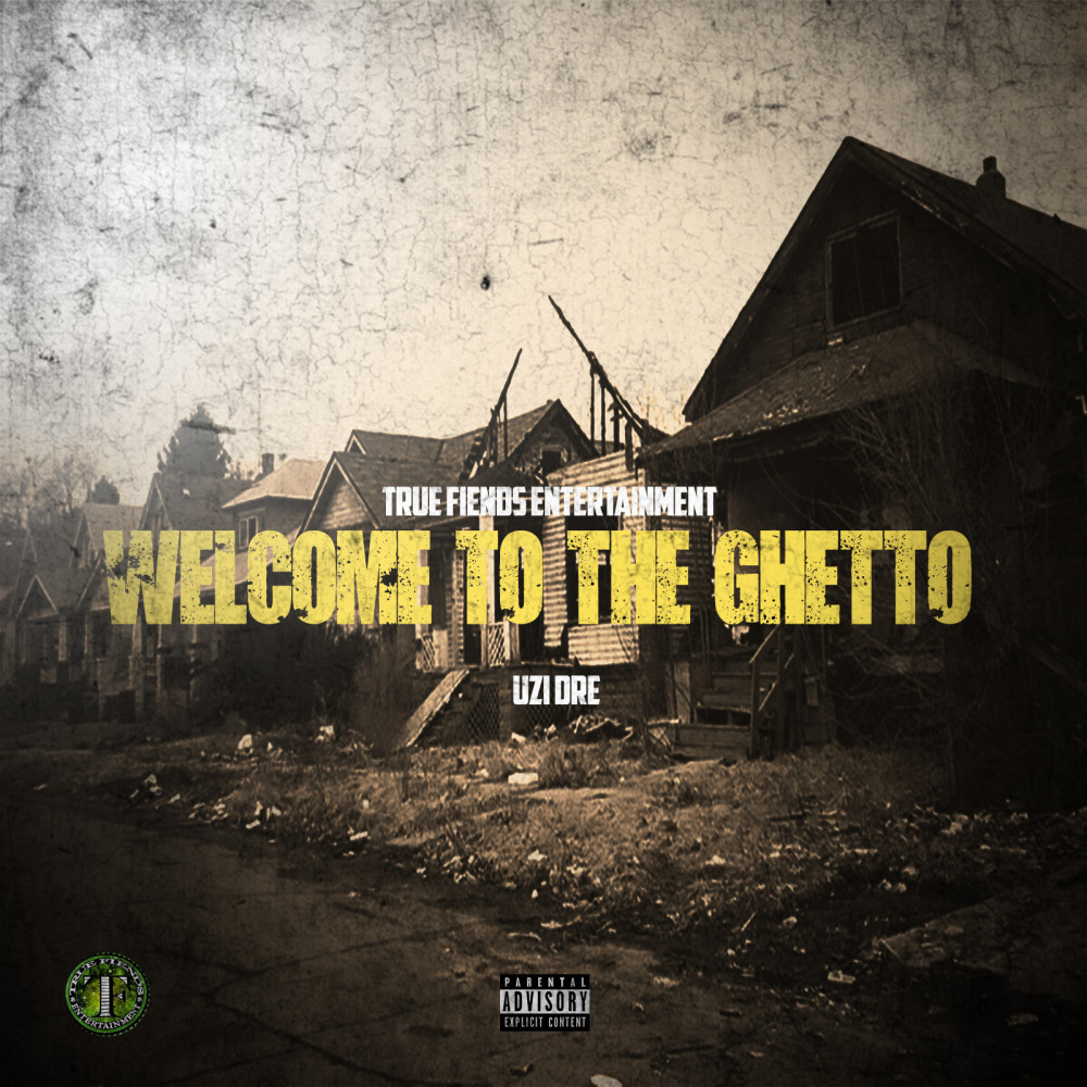 Welcome to the Ghetto (Explicit)