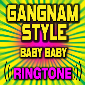 收聽Ultimate Pop Ringtones!的Gangnam Style - Girly Girl Ringtone歌詞歌曲