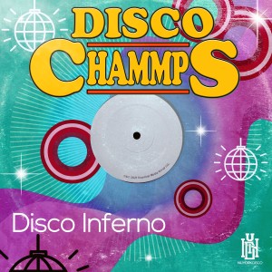 Disco Chammps的專輯Disco Inferno