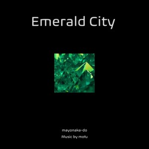 Emerald City dari Mofu