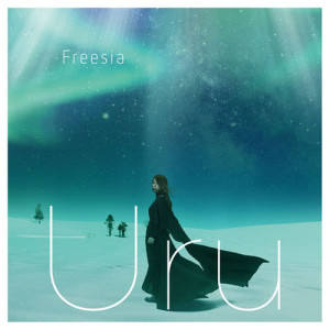 收聽Uru的Freesia歌詞歌曲