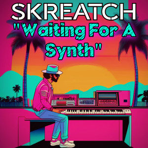 Listen to Waiting For A Synth (Radio Mix) song with lyrics from Skreatch