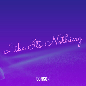 Album Like Its Nothing from Sonson