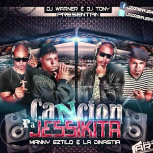 อัลบัม Cancion Pa Jessikita (feat. Dj Warner, Dj Tony & Manny Eztilo) (Explicit) ศิลปิน DJ Tony