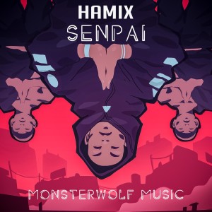 Listen to Senpai song with lyrics from HaMiX