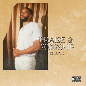 Earlly Mac的专辑Praise & Worship (Deluxe) (Explicit)