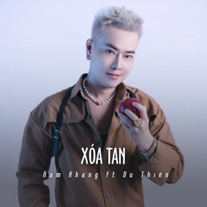 ดาวน์โหลดและฟังเพลง Xóa Tan (Ytmix) พร้อมเนื้อเพลงจาก Nam Khang
