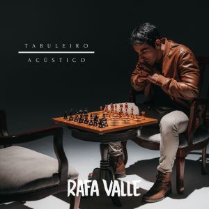 Listen to Tabuleiro (Acústico) song with lyrics from Rafa Valle