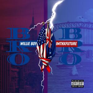 Willie Boy的專輯Bro Bro (feat. Imthxfuture) [Explicit]