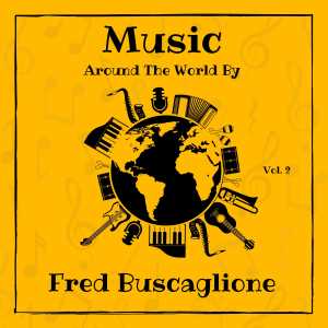 Fred Buscaglione的专辑Music around the World by Fred Buscaglione, Vol. 2