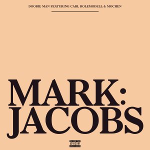 Listen to Mark Jacobs (Explicit) song with lyrics from Doobie Man