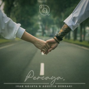 ดาวน์โหลดและฟังเพลง Percaya. พร้อมเนื้อเพลงจาก Ivan Gojaya