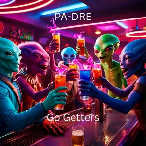 ดาวน์โหลดและฟังเพลง Go Getters (Explicit) พร้อมเนื้อเพลงจาก PA-DRE