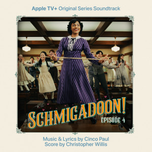 The Cast of Schmigadoon!的專輯Schmigadoon! Episode 4 (Apple TV+ Original Series Soundtrack)