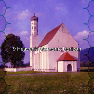 christian hymns的專輯9 Heaven's Harmonic Horizon