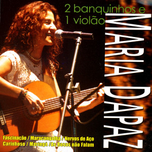 收聽Maria Dapaz的Se Acaso Voce Hegasse / Atire A Primeira Pedra (Ao Vivo)歌詞歌曲