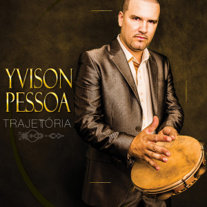 Yvison Pessoa的專輯Trajetória