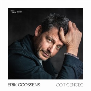 收聽Erik Goossens的Ooit Genoeg歌詞歌曲