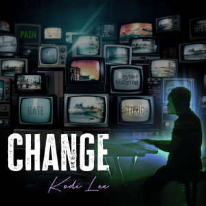 Dengarkan Change lagu dari Kodi Lee dengan lirik