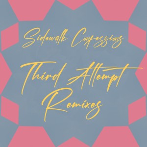 Kohib的專輯Sidewalk Confessions (Third Attempt Remixes)