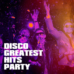 Musica Disco的专辑Disco Greatest Hits Party