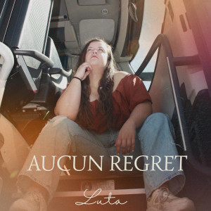 Listen to Aucun regret song with lyrics from Luta