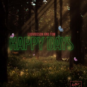 收聽Ludvigsson的Happy Days歌詞歌曲