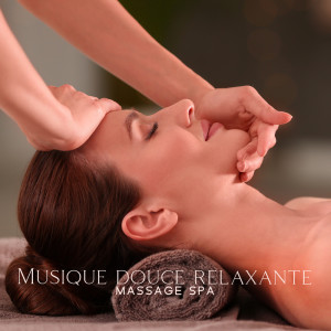 Musique douce relaxante (Massage spa, Zen musique instrumentale, Reiki détente, Sauna massage, Centre de beauté) dari Spa Musique Collection