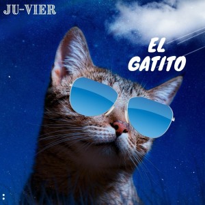 ดาวน์โหลดและฟังเพลง El Gatito พร้อมเนื้อเพลงจาก Ju-Vier