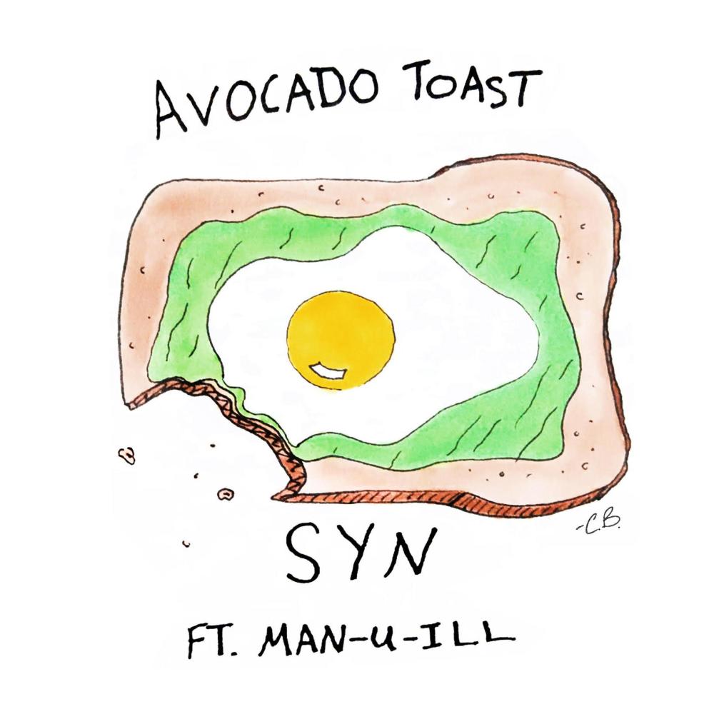 Avocado Toast (feat. Man-U-Ill) (Explicit)