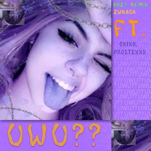 Listen to UwU?? (Explicit) song with lyrics from DOZY Remix