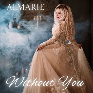 收聽Almarie的Without You歌詞歌曲