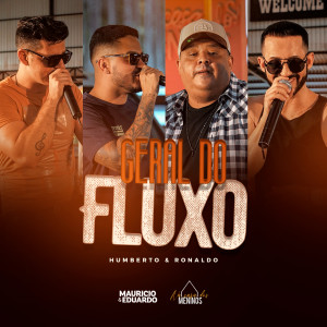 Album Geral do Fluxo (Na Casa dos Meninos) oleh Humberto & Ronaldo