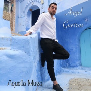 Listen to Aquella Musa song with lyrics from Angel Guerras