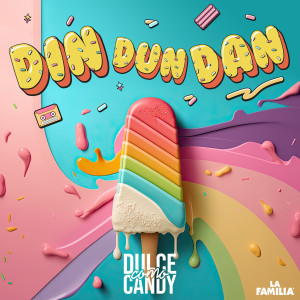 收聽Dulce Como Candy的Din Dun Dan歌詞歌曲